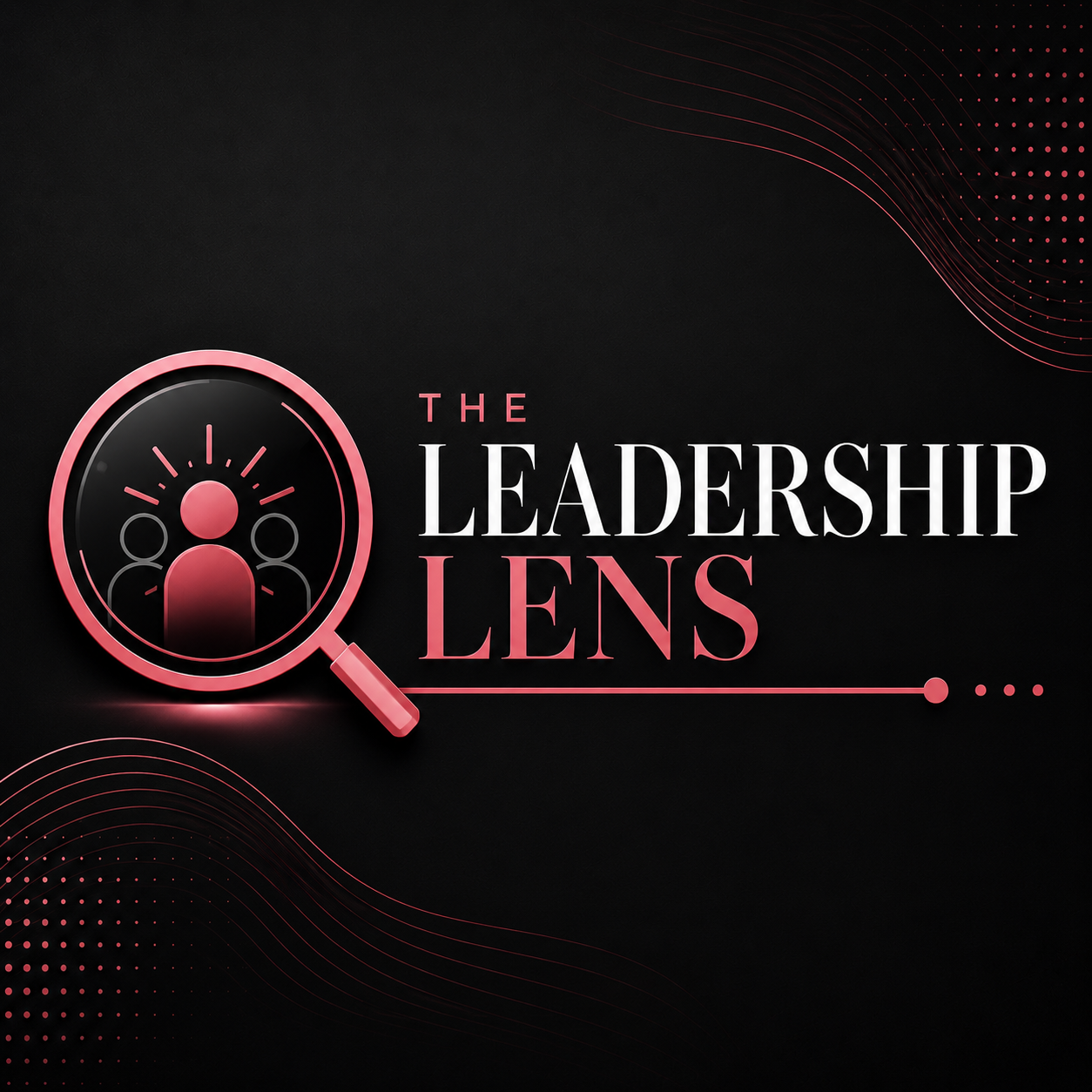 The Leadership Lens
